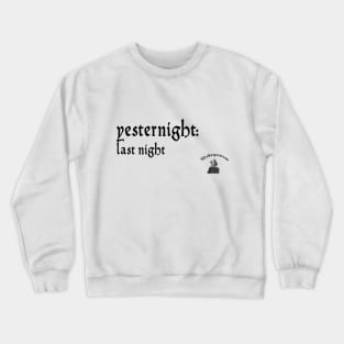 Yesternight Crewneck Sweatshirt